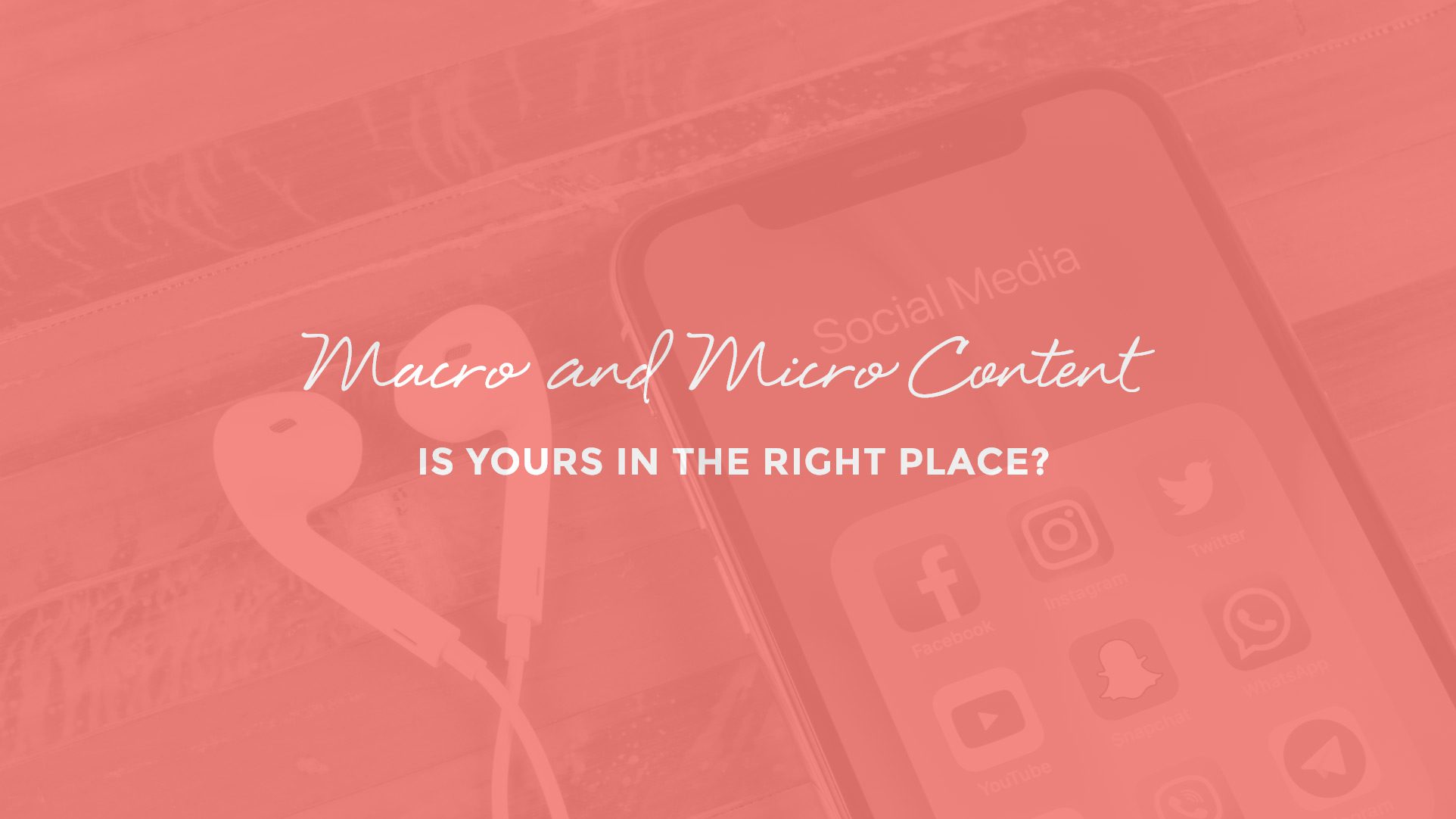 Micro and Macro content - is yours in the right place?