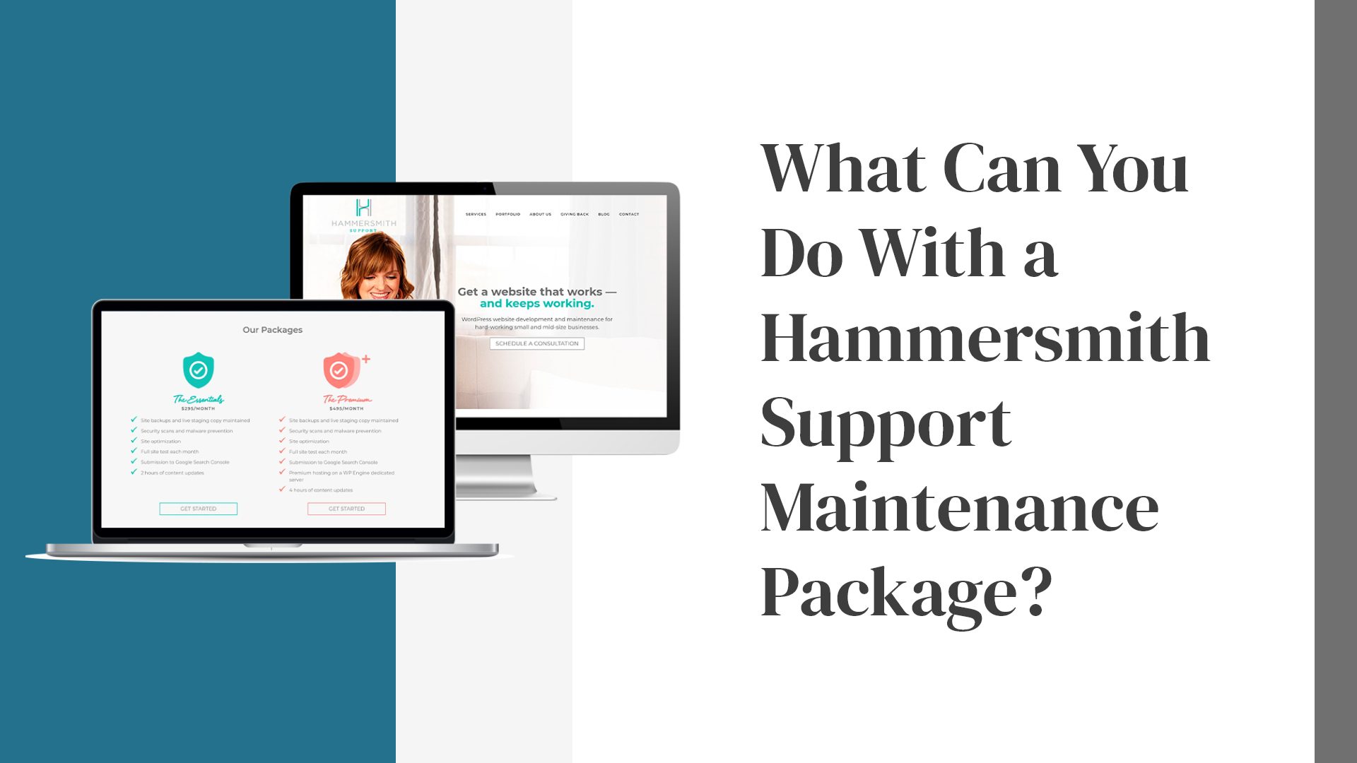 Hammersmith Support | What Can You Do With a Hammersmith Support Maintenance Package?