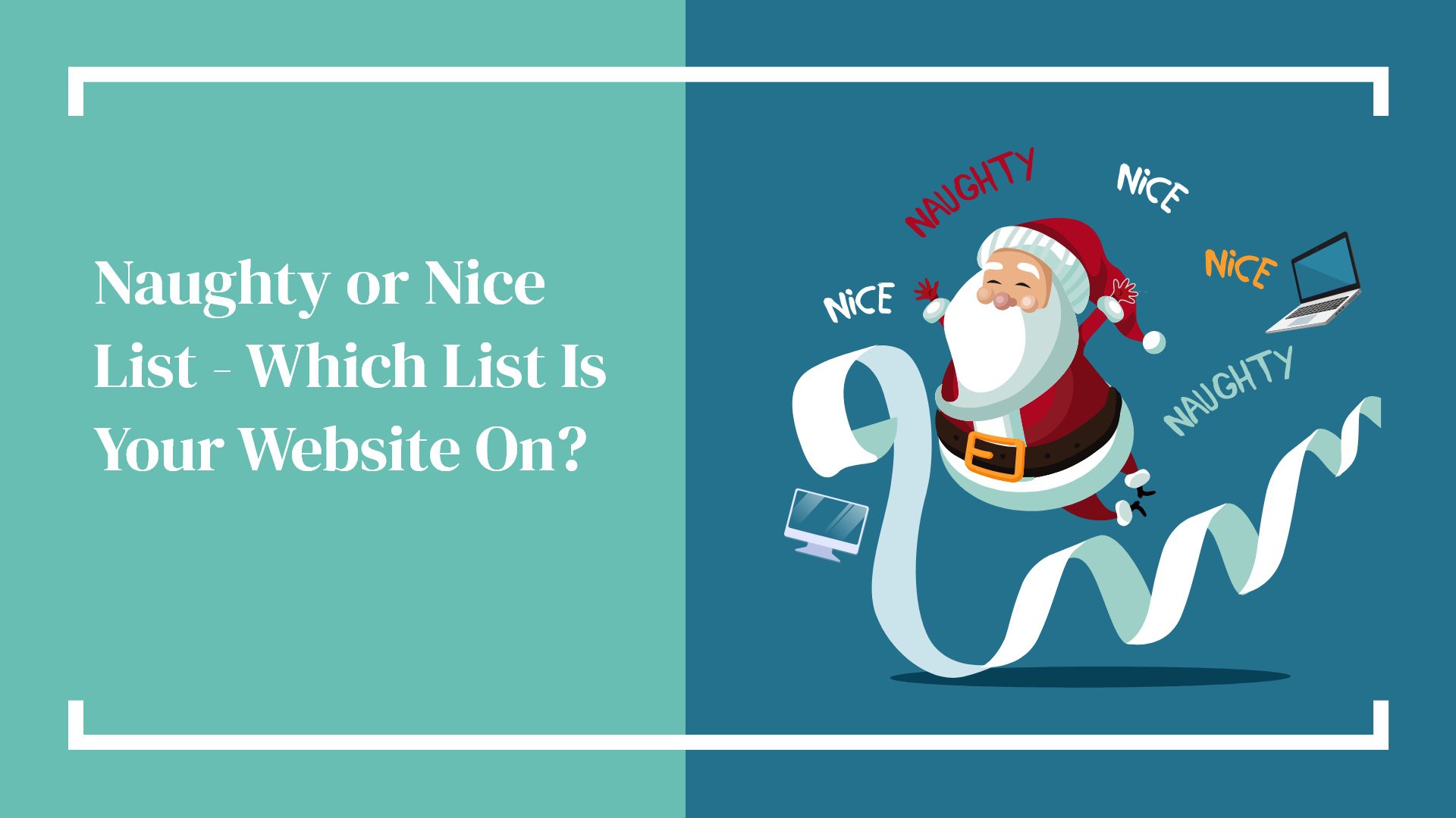 Naughty or Nice List – Which Is Your Website On?