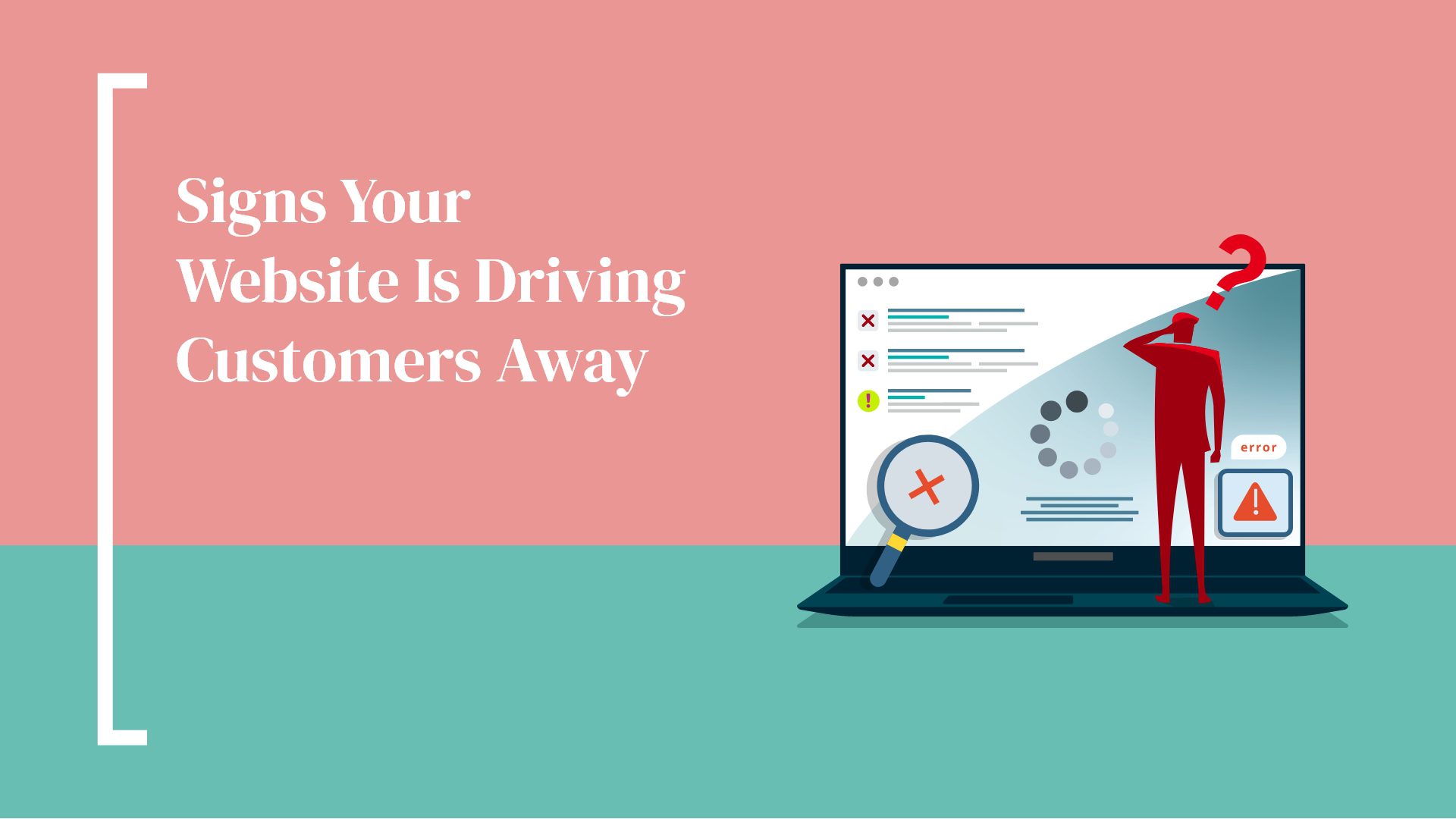 website-driving-away-customersv2 Signs Your Website Is Driving Customers Away