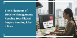 Four Elements of Website Management
