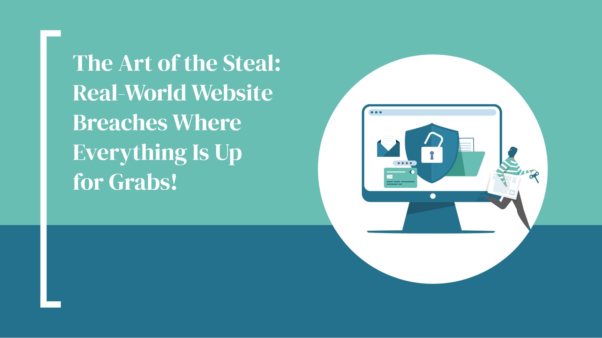 Hammersmith Support | The Art of the Steal: Real-World Website Breaches Where Everything Is Up for Grabs!
